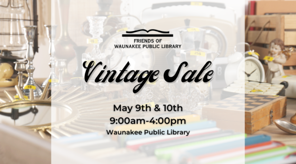 Friends Vintage Sale May 9th and 10th 9am to 4pm