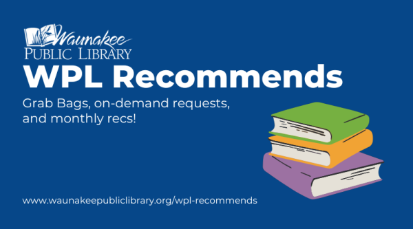 WPL Recommends grab bags, on-demand requests, and monthly recs!