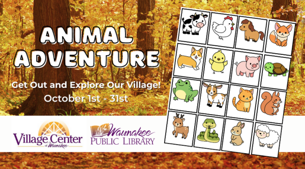 Animal Adventure - Get out and explore our village! October 1st - 31st